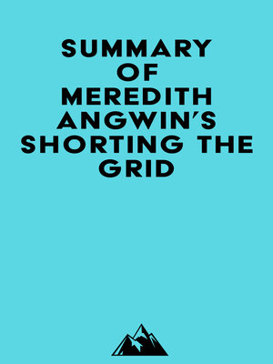 cover image of Summary of Meredith Angwin's Shorting the Grid